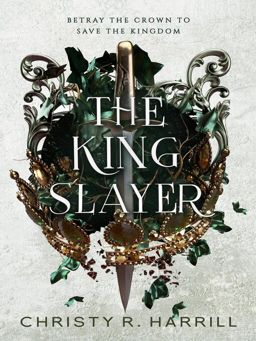 Title details for The King Slayer by Christy R. Harrill - Available